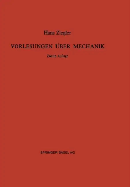 Vorlesungen Über Mechanik by H. Ziegler