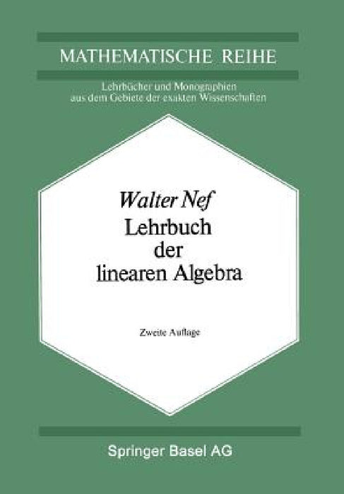 Lehrbuch Der Linearen Algebra by W. Nef