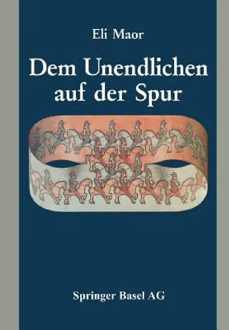 Dem Unendlichen Auf Der Spur by Maor