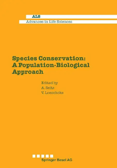 Species Conservation: A Population-Biological Approach by Seitz