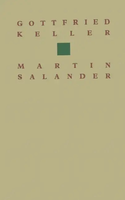 Gottfried Keller Martin Salander: Roman by Keller