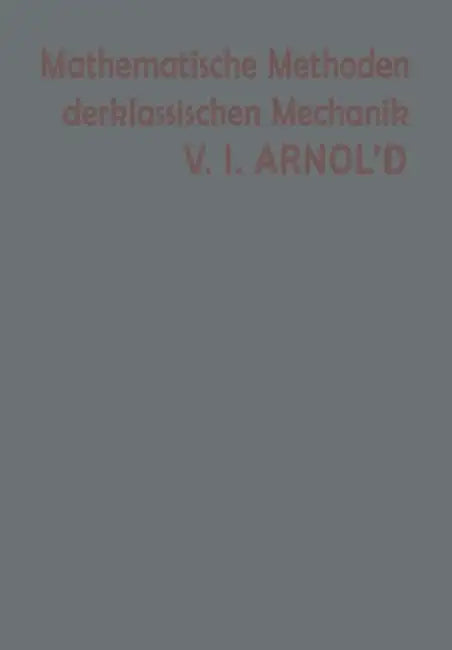 Mathematische Methoden Der Klassischen Mechanik by Arnold
