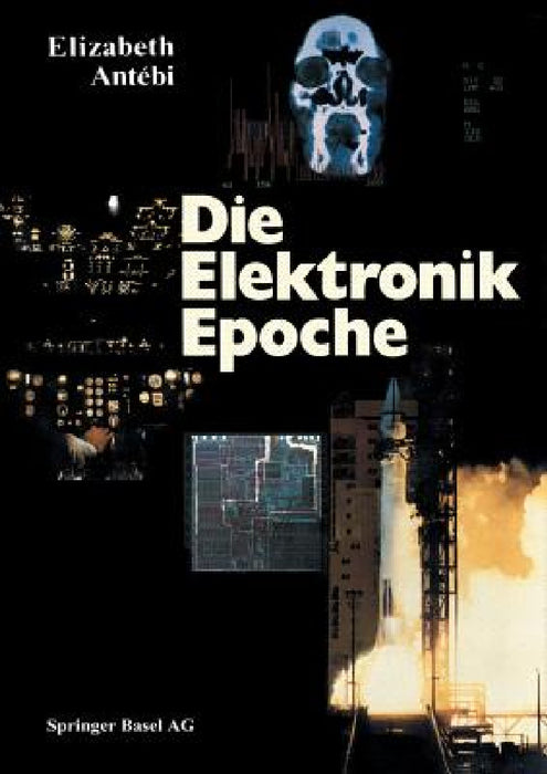 Die Elektronik Epoche by Antebi