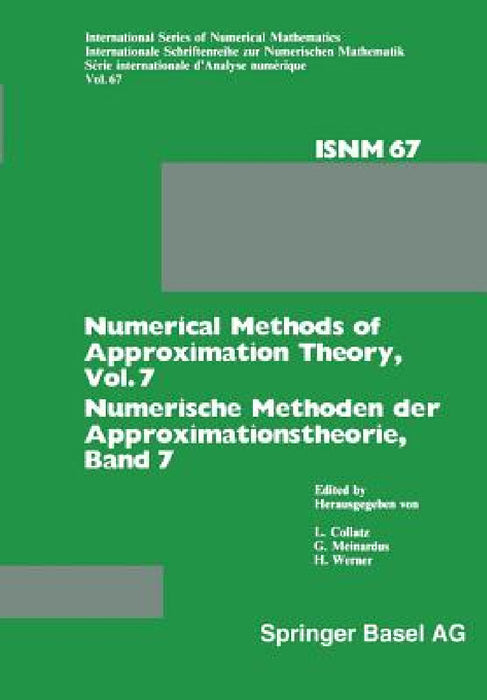 Numerical Methods of Approximation Theory, Vol. 7 / Numerische Methoden Der Approximationstheorie, Band 7: Workshop on Numerical Methods of Approximat by L. Collatz, G. Meinardus, H. Werner