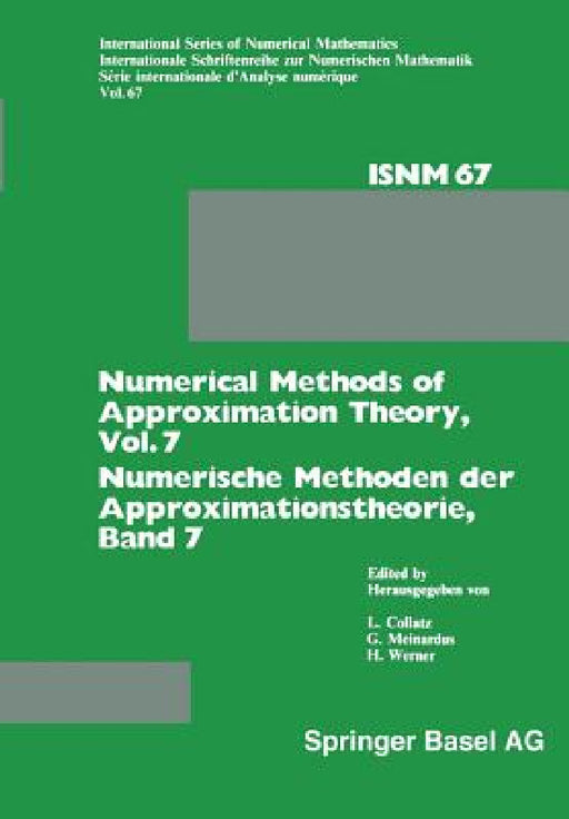 Numerical Methods of Approximation Theory, Vol. 7 / Numerische Methoden Der Approximationstheorie, Band 7: Workshop on Numerical Methods of Approximat by L. Collatz, G. Meinardus, H. Werner