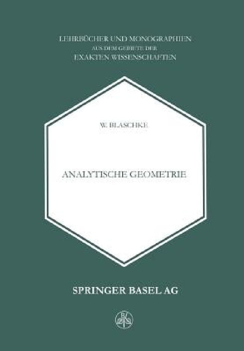 Analytische Geometrie by W. Blaschke