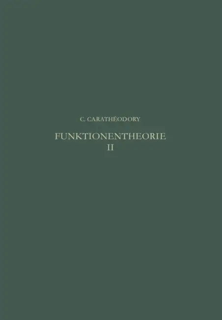 Funktionentheorie by C. Caratheodory
