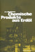 Chemische Produkte Aus Erdol: Zur Einfuhrung Und Ubersicht by Waddams