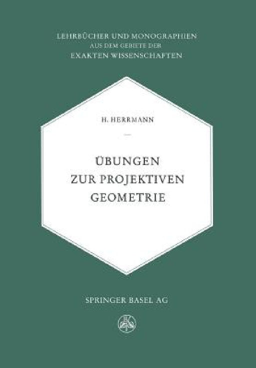Übungen Zur Projektiven Geometrie by H. Herrmamm
