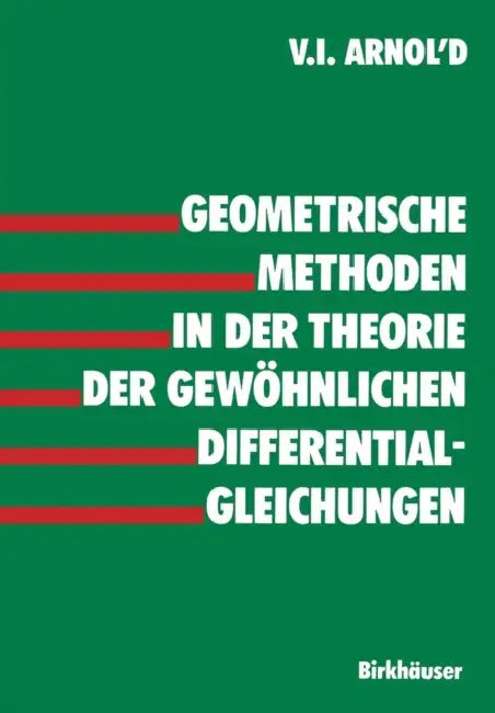 Geometrische Methoden in Der Theorie Der Gewöhnlichen Differentialgleichungen by Arnold