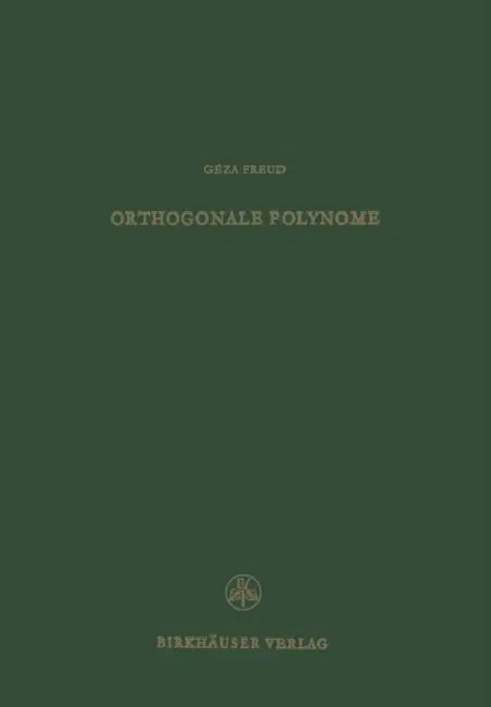 Orthogonale Polynome by G. Freud