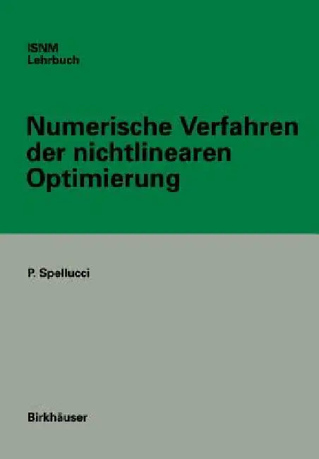 Numerische Verfahren Der Nichtlinearen Optimierung by Peter Spellucci