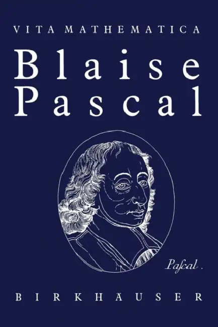 Blaise Pascal 1623-1662 by Hans Loeffel