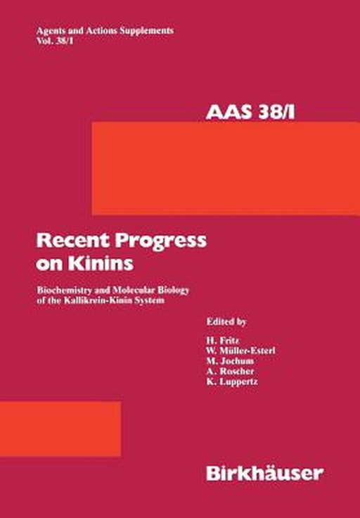 Recent Progress on Kinins: Biochemistry and Molecular Biology of the Kallikrein-Kinin System by Bönner