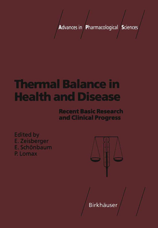 Thermal Balance in Health and Disease: Recent Basic Research and Clinical Progress by Eugen Zeisberger