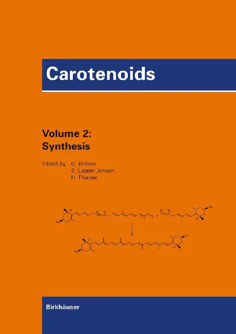 Carotenoids: Volume 2: Synthesis by Hanspeter Pfander