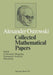 Collected Mathematical Papers: Vol. 6 XIV Conformal Mapping; XV Numerical Analysis; XVI Miscellany by A. Ostrowski