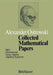 Collected Mathematical Papers: Vol. 1 I Determinants II Linear Algebra III Algebraic Equations by A. Ostrowski