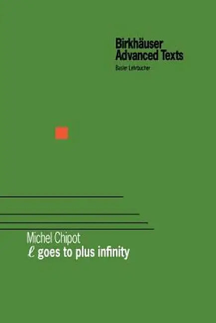 Goes to Plus Infinity by Chipot, Michel