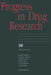 Progress in Drug Research by Ernst M. Jucker