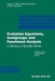 Evolution Equations, Semigroups and Functional Analysis: In Memory of Brunello Terreni by Alfredo Lorenzi