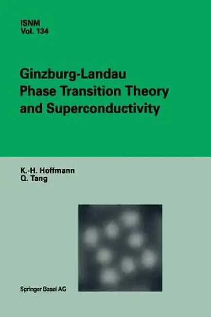 Ginzburg-Landau Phase Transition Theory and Superconductivity by K. -H Hoffmann