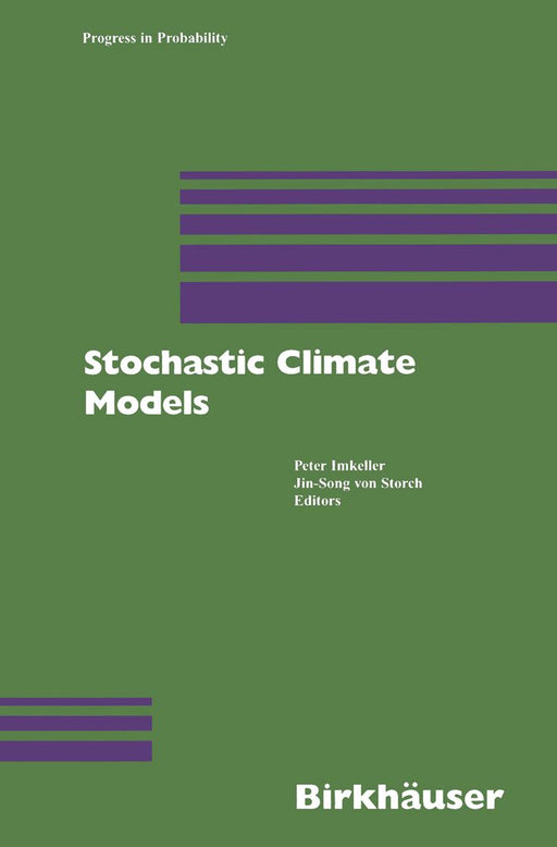 Stochastic Climate Models by Peter Imkeller