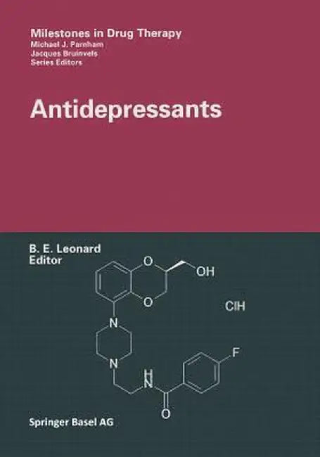 Antidepressants by Brian E. Leonard