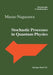 Stochastic Processes in Quantum Physics by Masao Nagasawa