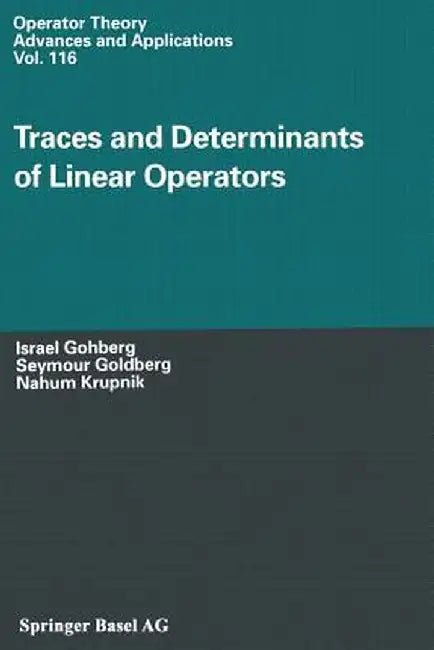 Traces and Determinants of Linear Operators by Israel Gohberg