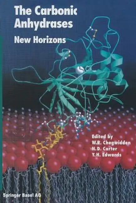 The Carbonic Anhydrases: New Horizons by W. R. Chegwidden