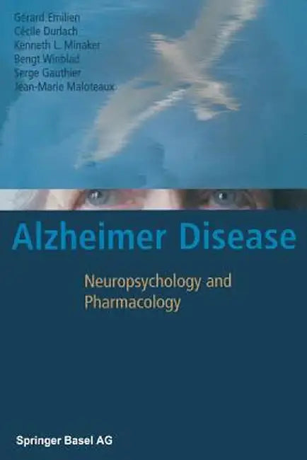 Alzheimer Disease: Neuropsychology and Pharmacology by Gérard Emilien