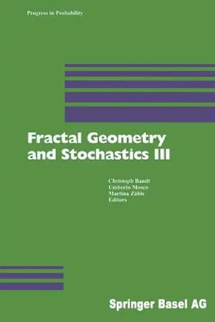Fractal Geometry and Stochastics III by Christoph Bandt