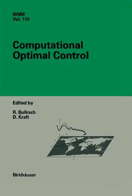 Computational Optimal Control by Roland Bulirsch
