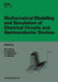 Mathematical Modelling and Simulation of Electrical Circuits and Semiconductor Devices: Proceedings of a Conference Held at the Mathematisches Forschu by Randolph Bank
