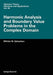 Harmonic Analysis and Boundary Value Problems in the Complex Domain by M. M. Djrbashian