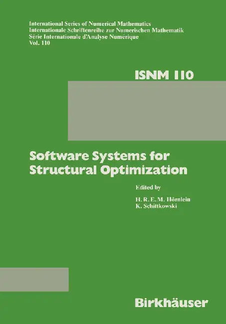 Software Systems for Structural Optimization by H. R. Hörnlein