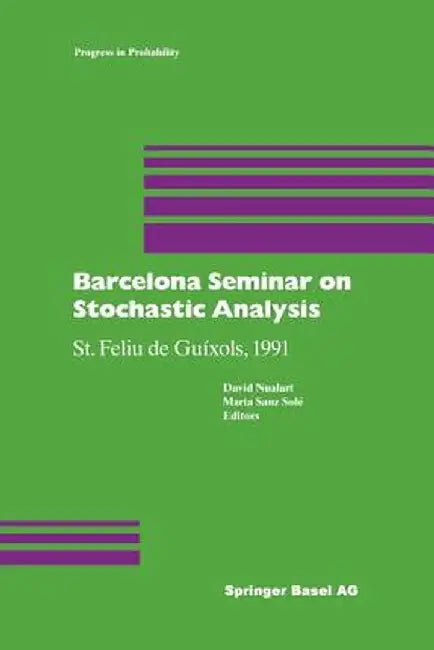 Barcelona Seminar on Stochastic Analysis: St. Feliu de Guíxols, 1991 by Nualart