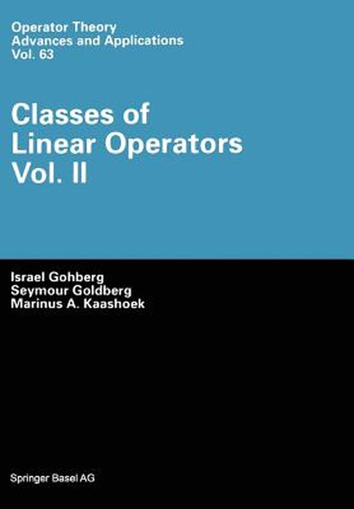Classes of Linear Operators by Israel Gohberg