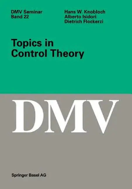 Topics in Control Theory by Hans W. Knobloch