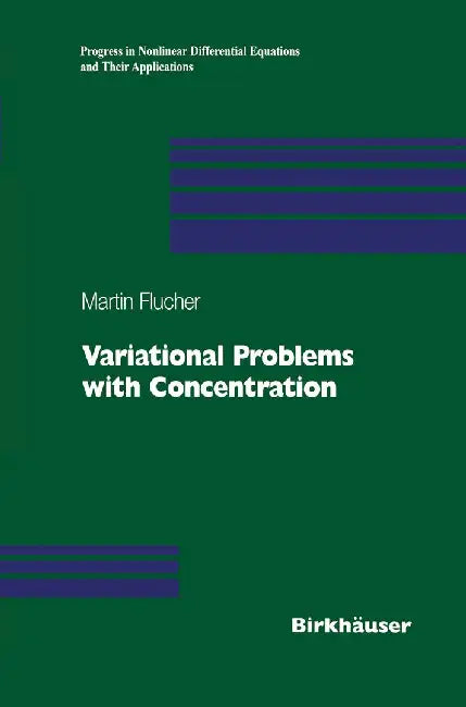 Variational Problems with Concentration by Martin F. Bach