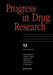 Progress in Drug Research by J. Szmuskovicz