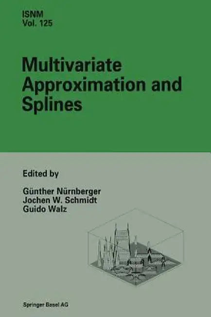 Multivariate Approximation and Splines by Günther Nürnberger