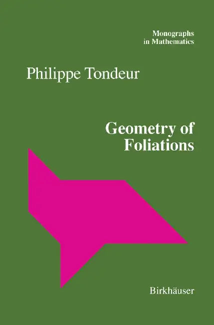 Geometry of Foliations by Philippe Tondeur