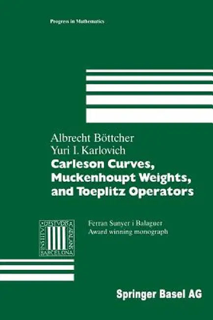 Carleson Curves, Muckenhoupt Weights, and Toeplitz Operators by Albrecht Böttcher