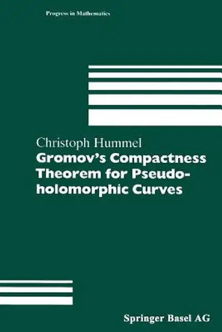 Gromov's Compactness Theorem for Pseudo-Holomorphic Curves by Christoph Hummel