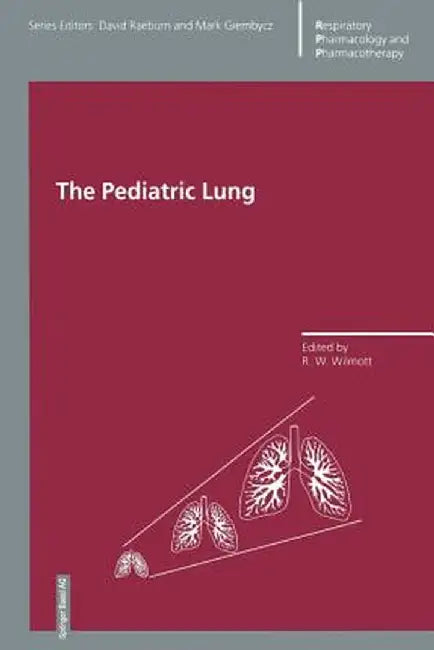 The Pediatric Lung by R. W. Wilmott