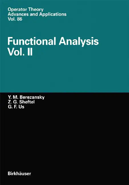Functional Analysis: Vol.II by Yurij M. Berezansky
