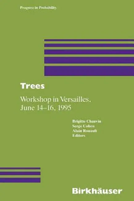 Trees: Workshop in Versailles, June 14-16 1995 by Brigitte Chauvin
