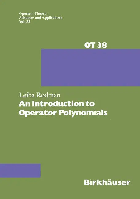 An Introduction to Operator Polynomials by I. Gohberg